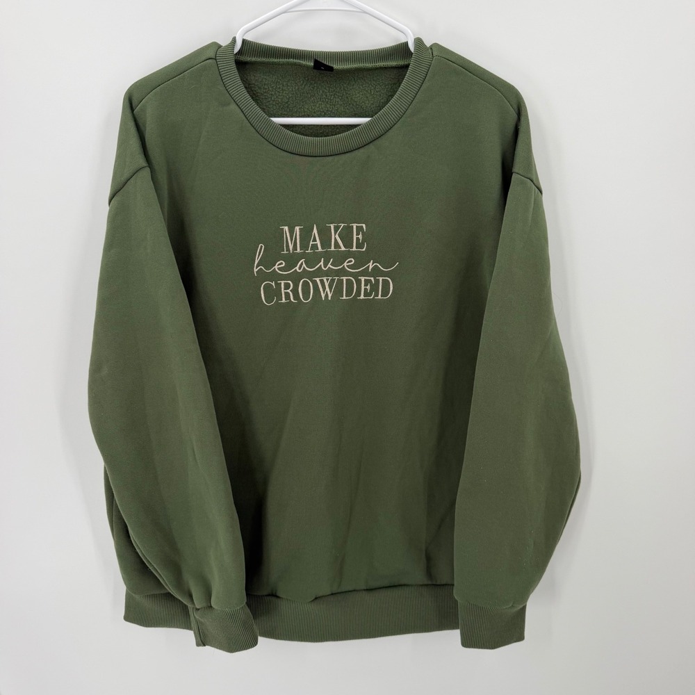 Make Heaven Crowded Graphic sweatshirt Large olive Green Christian crewneck